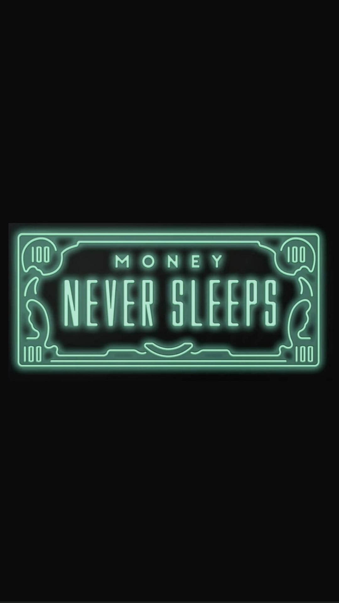 Money Never Sleeps नियॉन ग्रीन एस्थेटिक वॉलपेपर