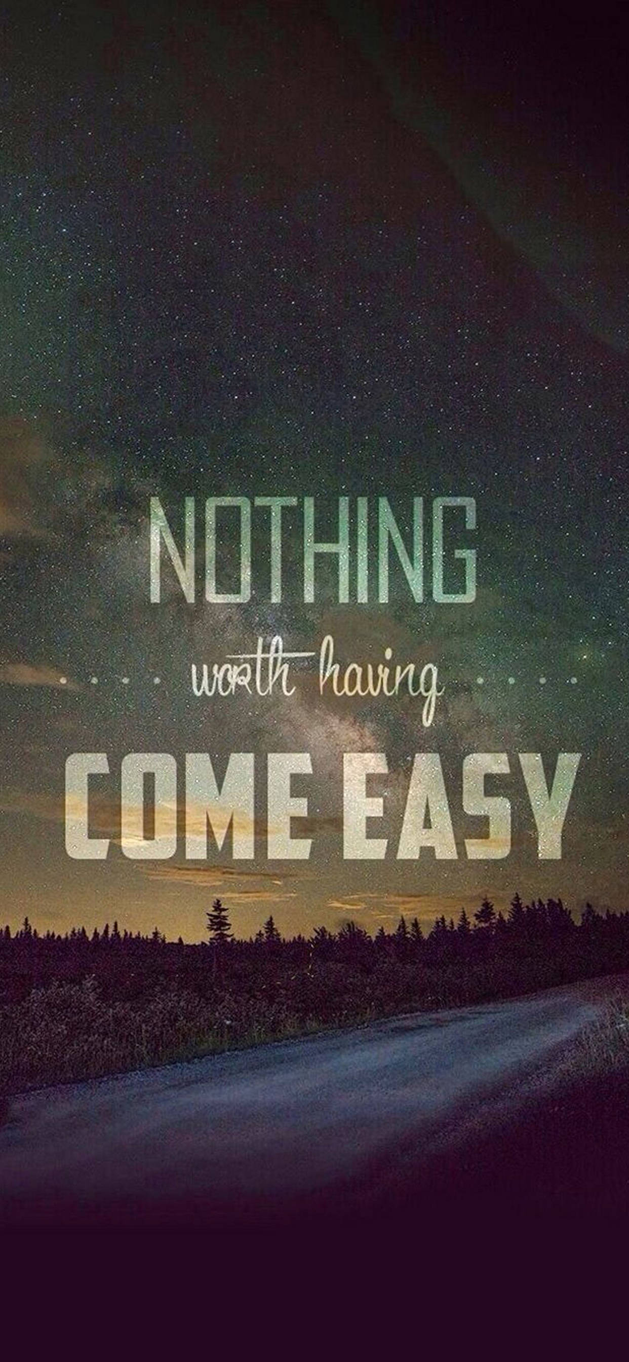 Nothing Come Easy प्रेरक iPhone वॉलपेपर