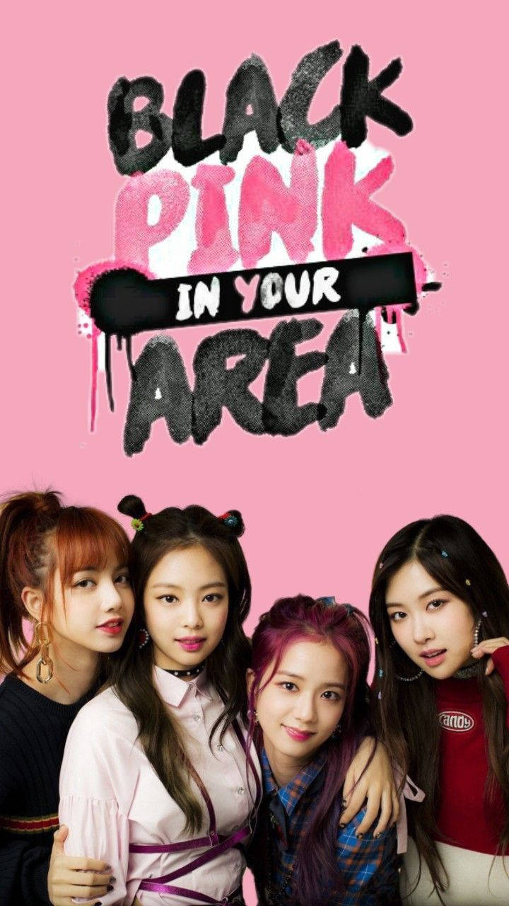 ब्लैकपिंक वॉलपेपर जिसमें सदस्य ग्रैफिटी-शैली Blackpink In Your Area टेक्स्ट के साथ